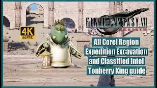 Final Fantasy VII Rebirth All Corel Region Expedition Excavation and Classified Intel Guide