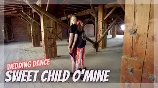 Wedding Dance Choreography - Sweet Child O'Mine - Cover by First to Eleven