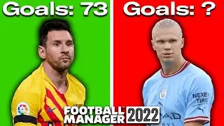 I attempt to beat Messi's IMPOSSIBLE record in FM22