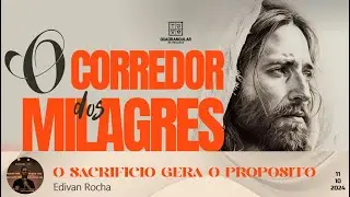 11.10.2024 || O Sacrif&iacute;cio gera o Prop&oacute;sito | Ob. Edivan Rocha | #3ieqjdpaulista