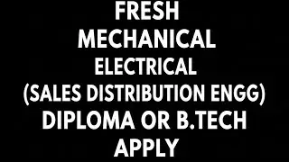 Fresh Mechanical Electrical ( Sales Distribution Engg) Diploma or Btech Apply#viralvideo 