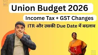 Union Budget 2026 Tax Update | Income Tax + GST changes