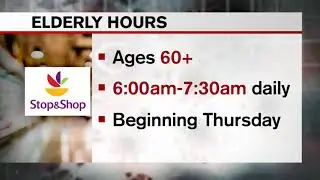 Stop & Shop adds special hours for shoppers over 60