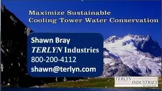 Maximum Sustainable Cooling Tower Water Conservation Presented at IETS 2016