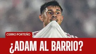 &iquest;ADAM BAREIRO A CERRO PORTE&Ntilde;O?