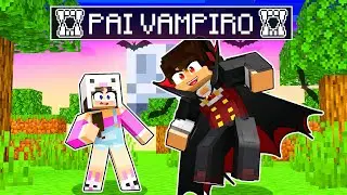 MEU PAPAI é um VAMPIRO no Minecraft !