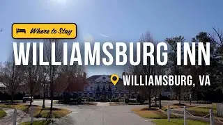 The Williamsburg Inn is the Epitome of Luxury and Elegance | Get Out of Town
