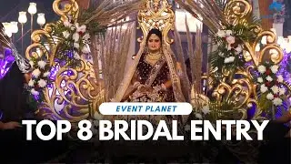 Top 8 Bridal Entry | Bridal Entry Songs | Event Planet | Indian Bride Goals