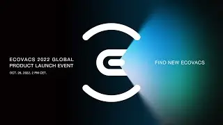 ECOVACS 2022 Global Product Launch Event