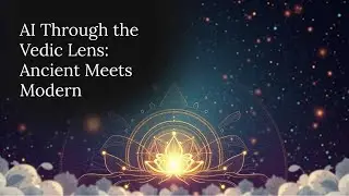 AI Through Vedic Lens
