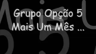 Grupo Op&ccedil;&atilde;o 5 - Minha Vers&atilde;o