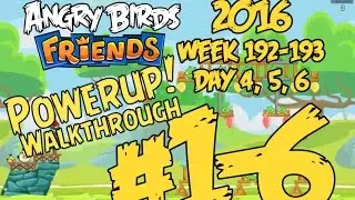 Angry Birds Friends Tournament Day 4 Week 192/193 All Level highscore power up strategy