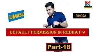 Default Permissions in Linux: Everything You Need to Know| UMASK | PART-18 | REDHAT-9 |RHCSA