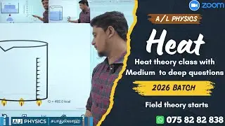 Heat Theory | Medium to Deep Questions | 26 Batch | A Level Physics | AJ PHYSICS | Tamil Medium