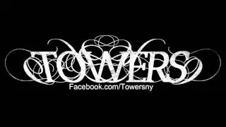 Towers - Malice Hands (New 2012)