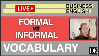 How to Sound Professional: Formal vs Informal (Vocabulary, Idioms, Phrasal Verbs) + Q&A