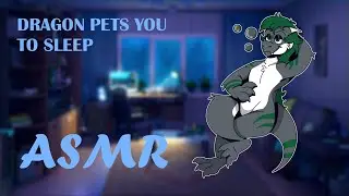 [Furry ASMR] Dragon pets you to sleep after a long day (Soft Spoken | Petting Sounds | Rain Sounds)
