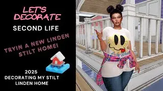 Second Life 🏠 Let's Decorate! Decorating a new Linden Stilt Home 🏠 Part 1