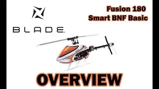 Overview: Blade Fusion 180 Smart