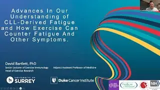 Advances in our Understanding of CLL - Derived Fatigue , David Bartlett