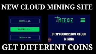 NEW CLOUD MINING SITE GET DIFFERENT COINS SIGNUP BONUS 120 GS/POWER
