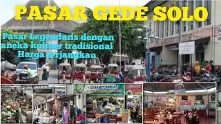 MENIKMATI KULINER  PASAR GEDE SOLO || KULINER SOLO