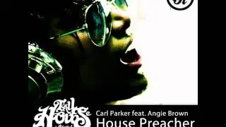 Carl Parker Ft Angie Brown 'House Preacher' C Parker Remix PROMO CUT