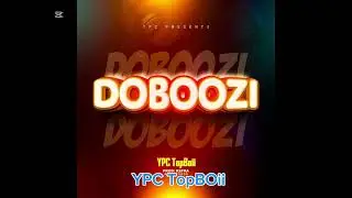DOBOOZI 🔥@ YPC TopBOii 