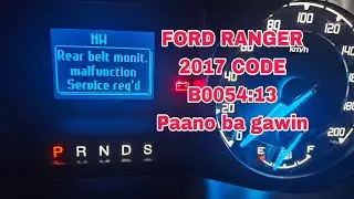 FORD RANGER CODE B0054:13 Rear  belt monitoring mulfunction. Pano ba gawin? watch the full video