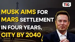 Elon Musk's Mars Vision: First Human Settlement by 2040