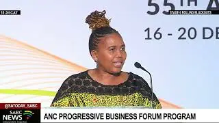 ANC 55th Conference Day 3 I  ANC engage businesses through its Progressive Business Forum program