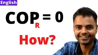 How COP of Refrigerator Can be Zero but in Case of Heat Pump 1 Proof