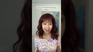 American 🇺🇸 Explaining Hindi song to Indian 🇮🇳