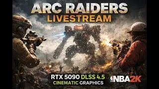 ARC Raiders Livestream 🔥 RTX 5090 | DLSS 4.5 | INSANE Cinematic Graphics Preset