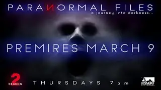 PARANORMAL FILES-Season 2 Trailer. #carcuniversal #ParaFiles