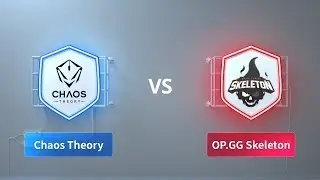 Chaos Theory vs OP GG Skeleton - 2018 CRL Asia Week 5 Day 1