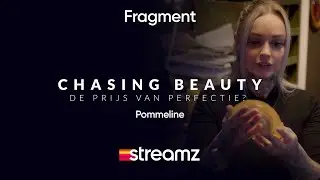 Chasing Beauty | Seizoen 2 | Pommeline | Documentaire | Streamz