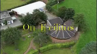 The Orchard Centre & Baileys Farm Facilities Video 2023