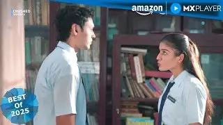 Rudhraksh Jaiswal, Aadhya Anand's Fight | Crushed S4 | Amazon MX Player