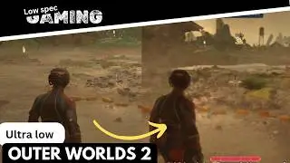 Play OUTER WORLDS 2 on a Low Spec PC | Potato PC Guide Tutorial #lowendpcgaming #lowendgames