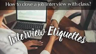 Good Manners + Decorum for Interview || Etiquette and Professional Courtesy ~ Corporate Tales