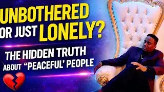 Unbothered Is Lonely: Finding True Peace & Connection