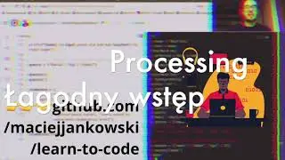 Programujesz w 10 minut - python i processing