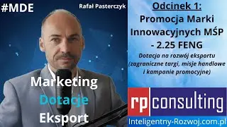 MDE.1/D - Promocja Marki Innowacyjnych MŚP. Jak zdobyć dotację 2.25 FENG i rozwijać eksport?