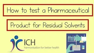 | Testing of residual solvents | - ICH Guidelines