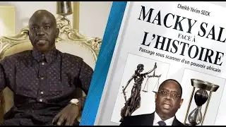 FILM DOCUMENTAIRE - CHEIKH YÉRIM SECK - Macky Sall face à l'Histoire - PARTIE 2