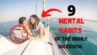 9 Life Changing Mental Habits Of Successful People