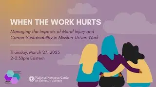 When the Work Hurts: Managing the Impacts of Moral Injury (English Recording)