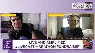 Live and Amplified Podcast Marathon Fundraiser for PanCAN (Part 2/2)