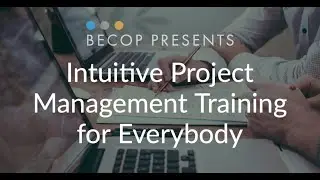 Intuitive Project Management Training for Everybody